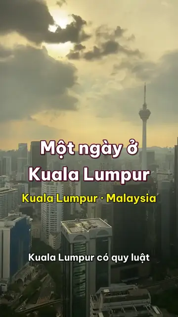 Một ngày ở Kuala Lumpur: nasi lemak lúc bảy giờ, mưa chiều đúng hẹn, tháp đôi Petronas lên đèn