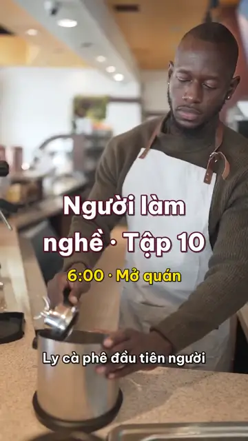 Người pha chế: ly cà phê đầu tiên mỗi sáng để đổ đi, và vì sao sữa không nóng quá bảy mươi độ