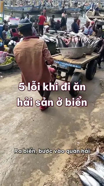 5 lỗi khi đi ăn hải sản ở biển: không hỏi giá, không xem cân, ăn đồ sống không rõ nguồn