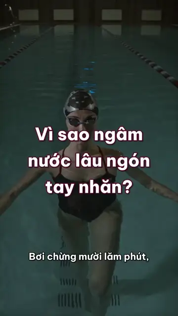 Vì sao ngâm nước lâu thì đầu ngón tay nhăn nheo, còn lưng với bụng thì không?
