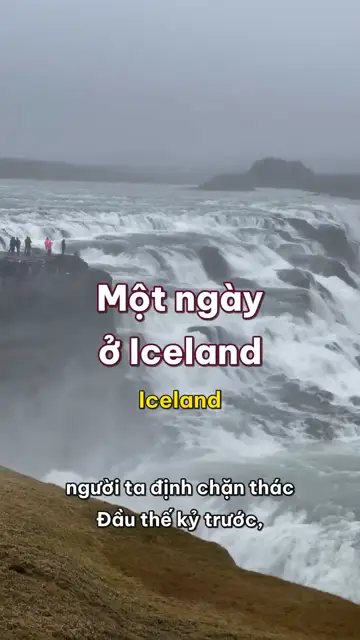 Một ngày ở Iceland: hơi nóng bốc lên từ lòng đất lúc bình minh, thác Gullfoss hai tầng và hồ băng trôi ngay ven đường