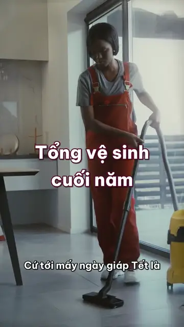 Tổng vệ sinh cuối năm không kiệt sức: chia ba cuối tuần, lọc đồ trước, việc trên cao sau, bếp và phòng tắm cuối