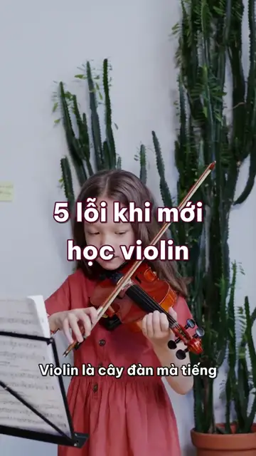 5 lỗi khi mới học violin: nhô vai kẹp đàn, cầm vĩ gồng cứng và quên nới tóc vĩ sau buổi tập