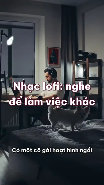 Nhạc lofi: cố ý làm cho rè, nhịp trống cố ý hơi lệch, và cô gái hoạt hình ngồi học suốt nhiều năm trên YouTube