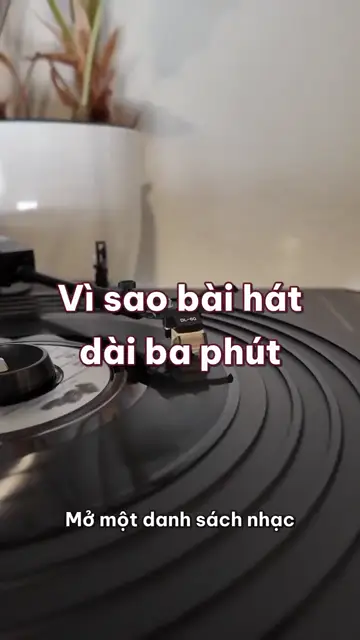 Vì sao bài hát cứ dài quanh ba phút: cỡ của mặt đĩa ngày xưa, đài phát thanh, và ba mươi giây của thời nghe nhạc trực tuyến