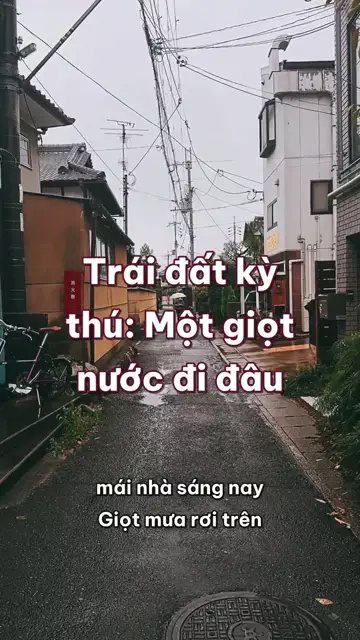 Một giọt nước đi đâu: chín ngày trên trời, ba nghìn năm dưới biển, và nước ngầm già hơn tỉ năm