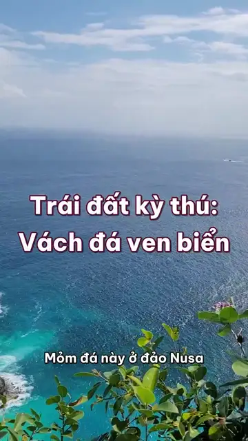 Vách đá ven biển: sóng tạc đá thành hang, vòm, cột, và bờ biển dài bao nhiêu tuỳ cây thước