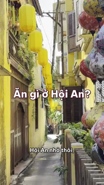 Ăn gì ở Hội An? Mì Quảng, bánh xèo, bê thui và phố đèn lồng