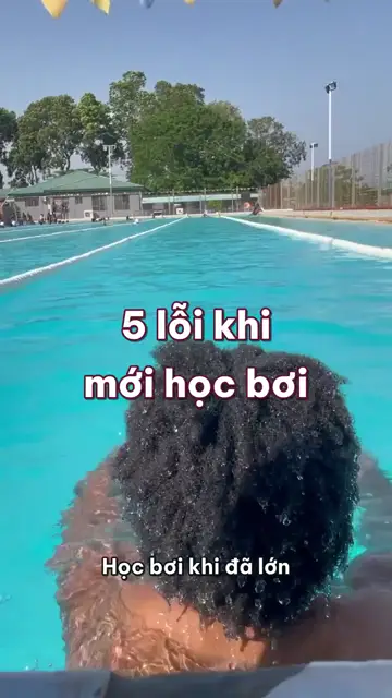 5 lỗi người lớn hay mắc khi mới học bơi